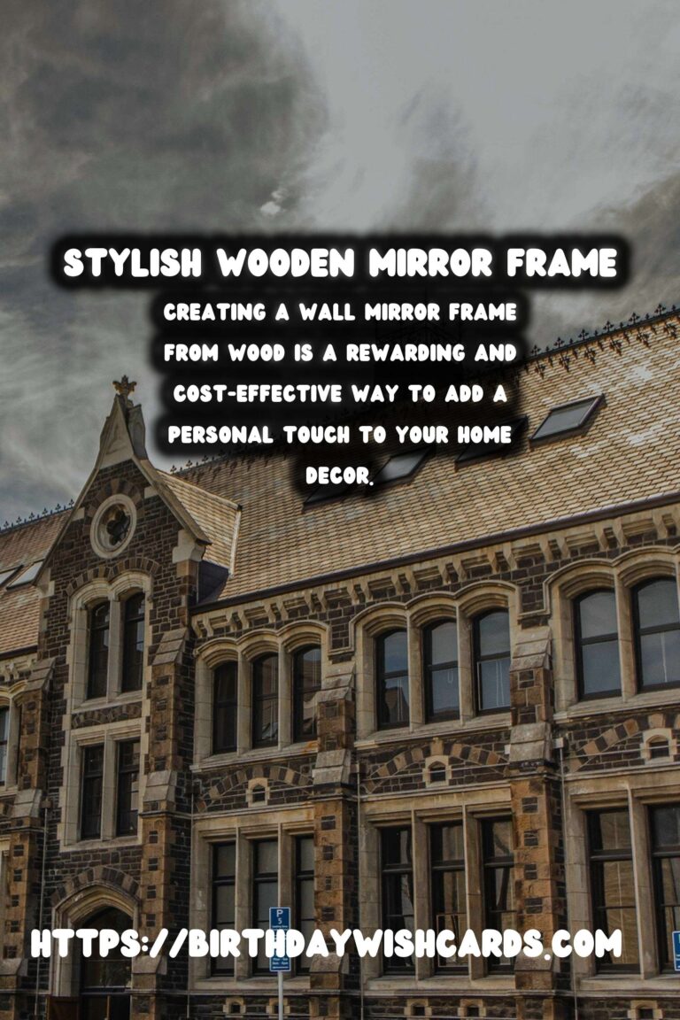 DIY Wall Mirror Frame: Enhance Your Home Decor with Woodworking
