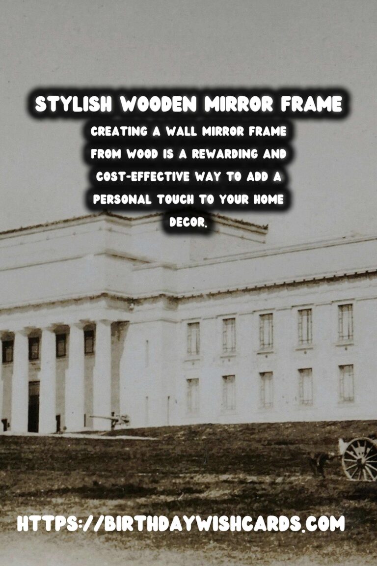 DIY Wall Mirror Frame: Enhance Your Home Decor with Woodworking