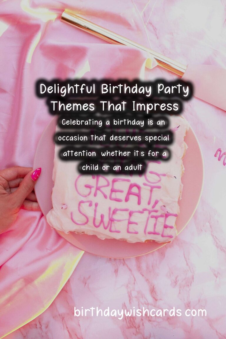 Delightful Birthday Party Themes That Impress