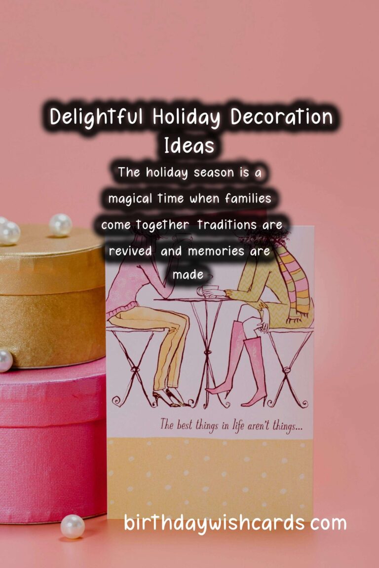 Delightful Holiday Decoration Tips That Make Memories