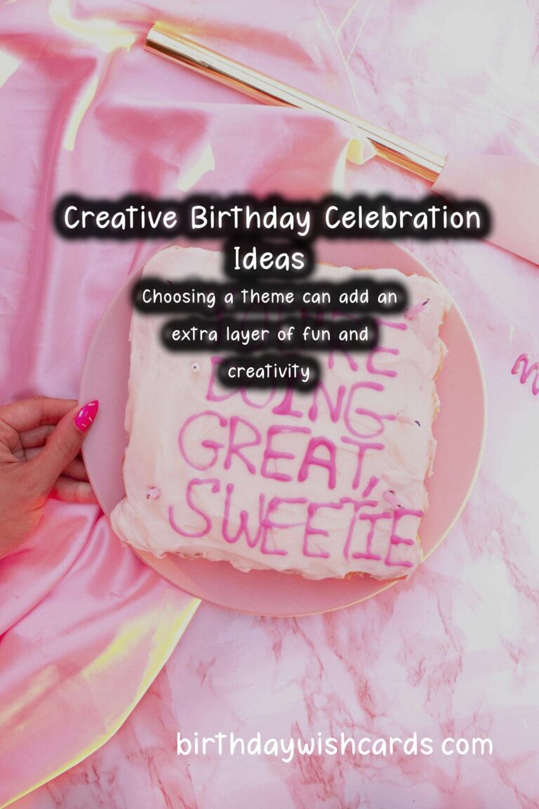 Delightful Ways to Celebrate Birthday Celebration Ideas