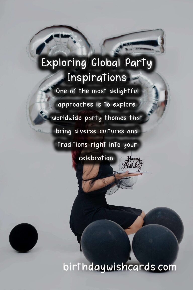 Delightful Ways to Craft Worldwide Party Themes