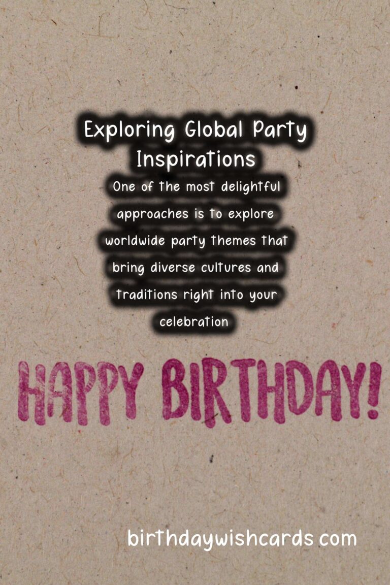 Delightful Ways to Craft Worldwide Party Themes