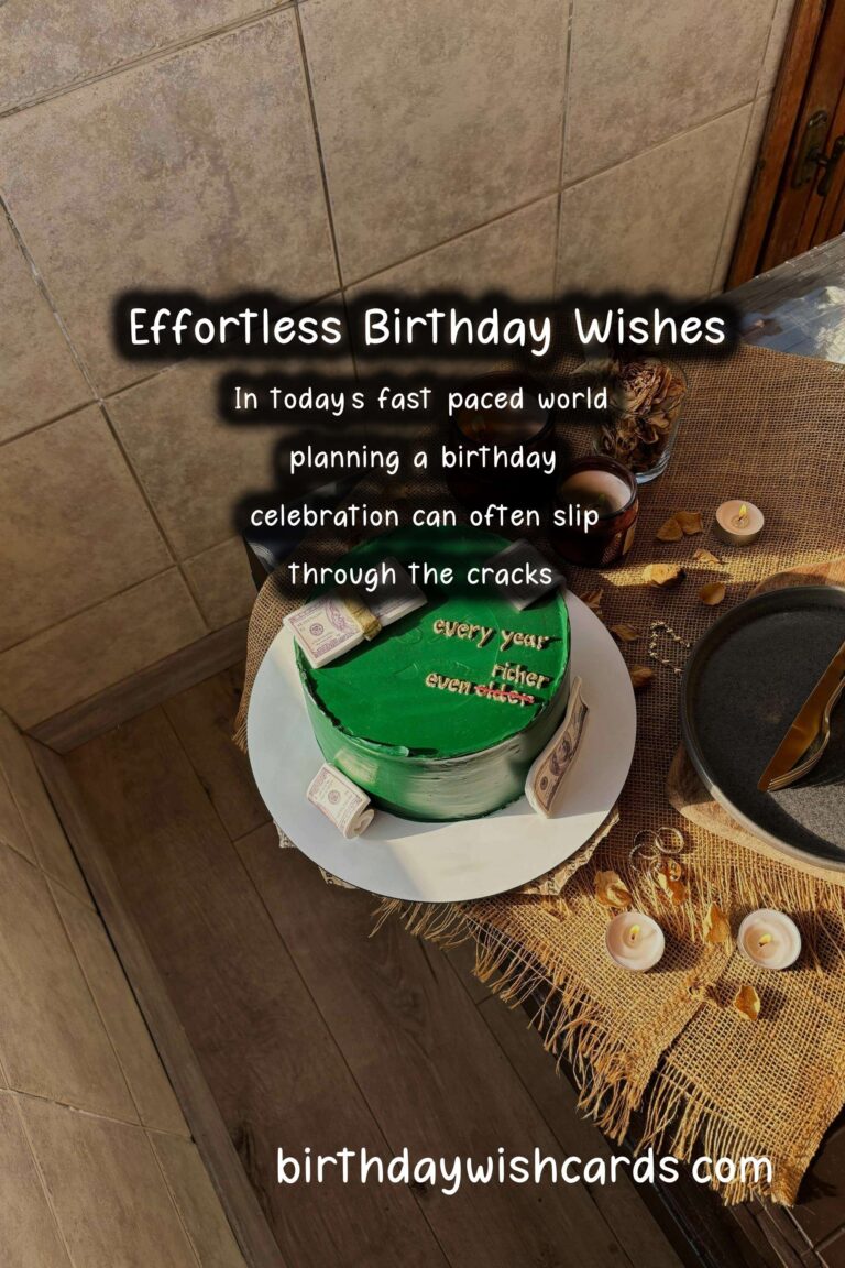 Effortless Birthday Wishes For Last-Minute Planning