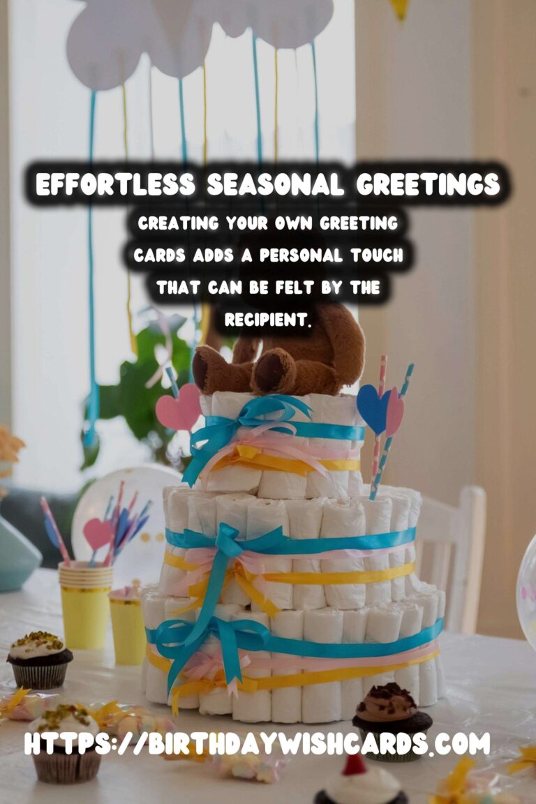 Effortless Seasonal Greeting Ideas For Lasting Impressions