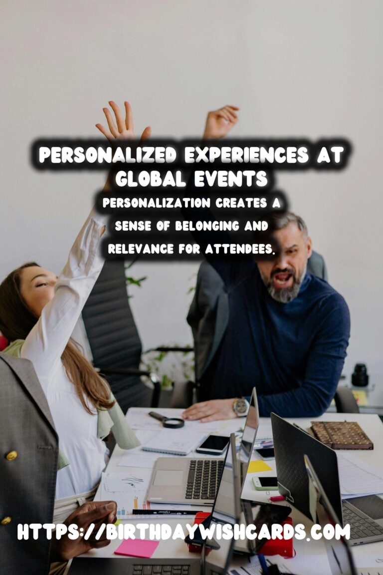 Effortless Ways to Personalize Global Event Inspiration