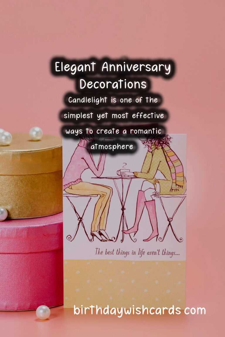Elegant Anniversary Decoration Ideas That Spark Joy