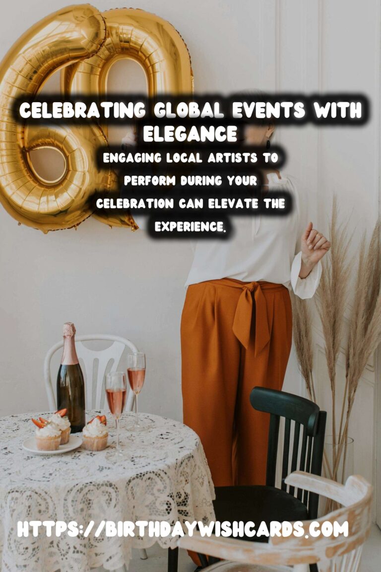 Elegant Ways to Celebrate Global Event Inspiration