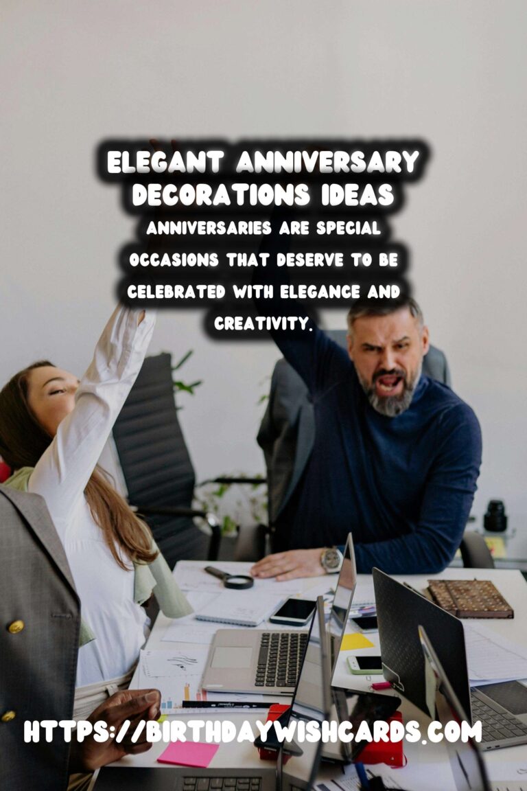 Elegant Ways to Write Anniversary Decoration Ideas