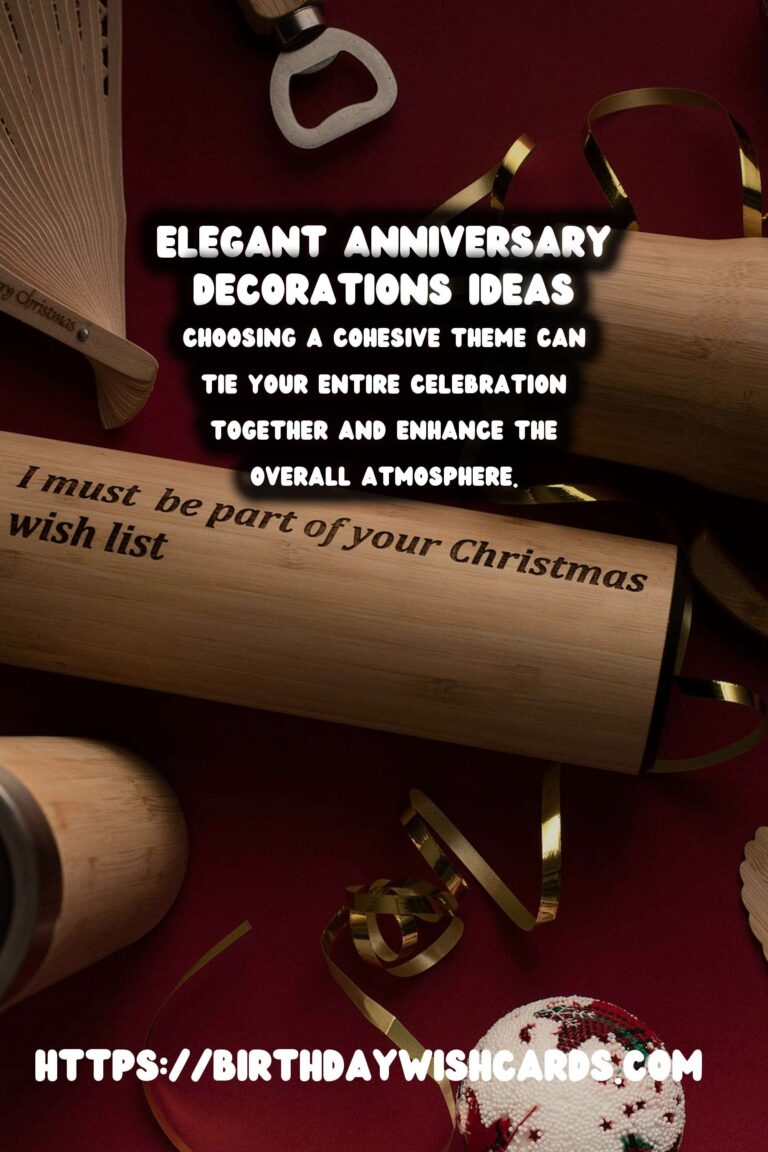 Elegant Ways to Write Anniversary Decoration Ideas