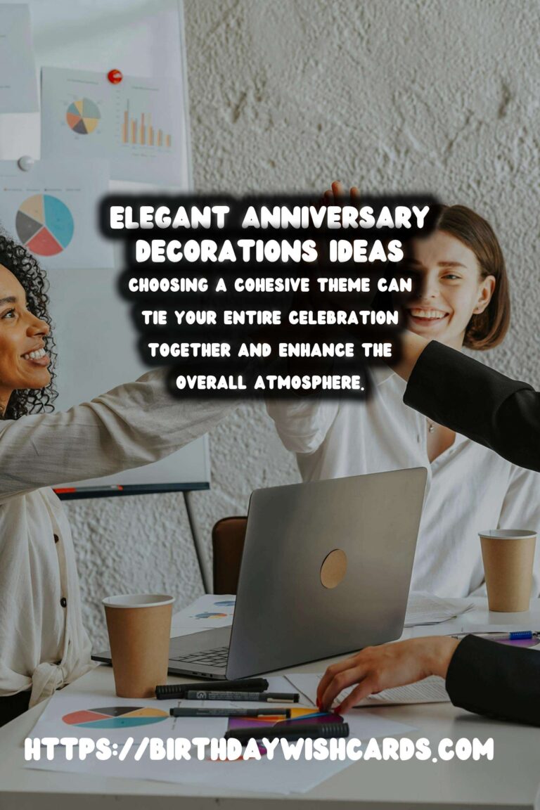 Elegant Ways to Write Anniversary Decoration Ideas