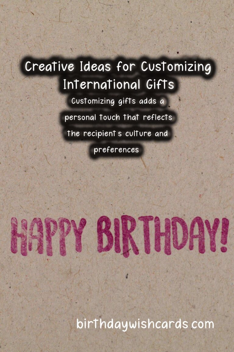 Essential Ways to Customize International Celebration Gifts