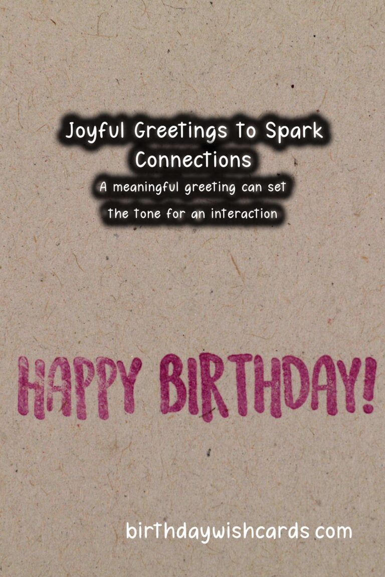 Expert Tips for Meaningful Greeting Phrases That Spark Joy