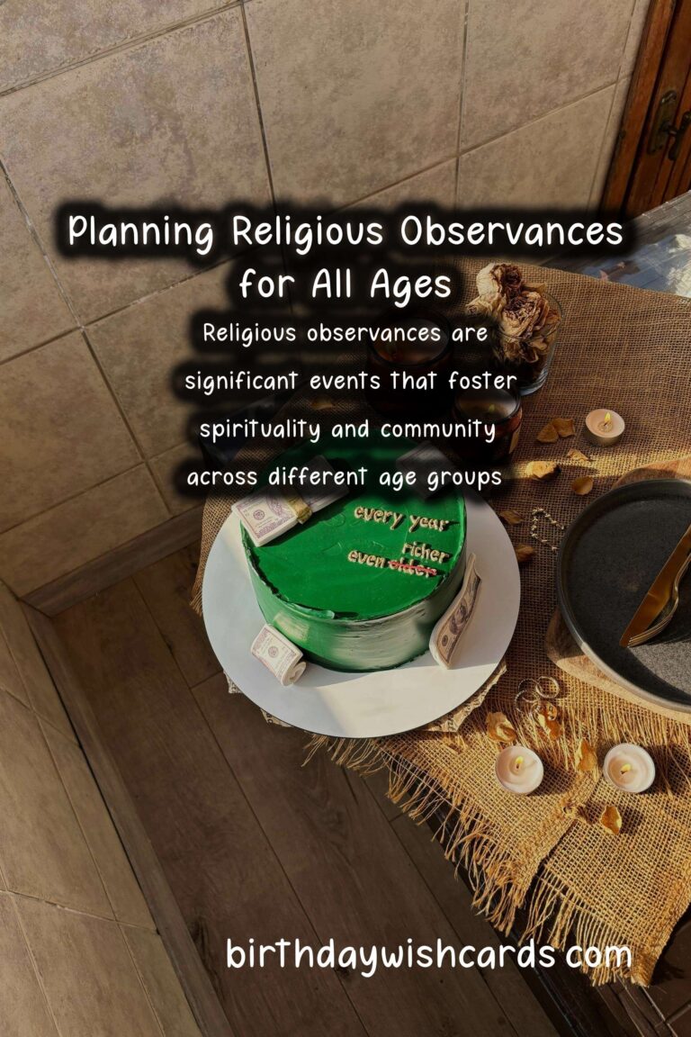 Expert Tips for Religious Observance Planning For Every Age Group