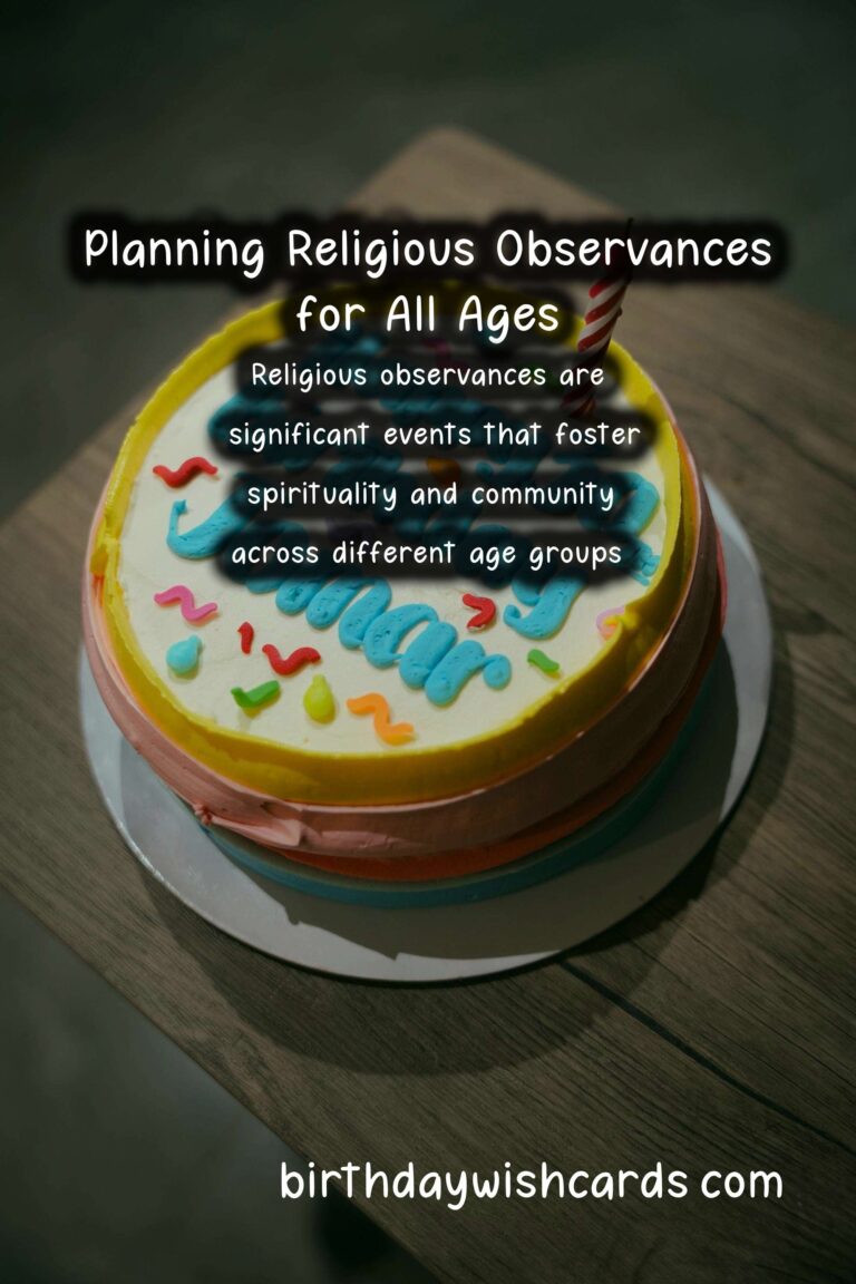 Expert Tips for Religious Observance Planning For Every Age Group