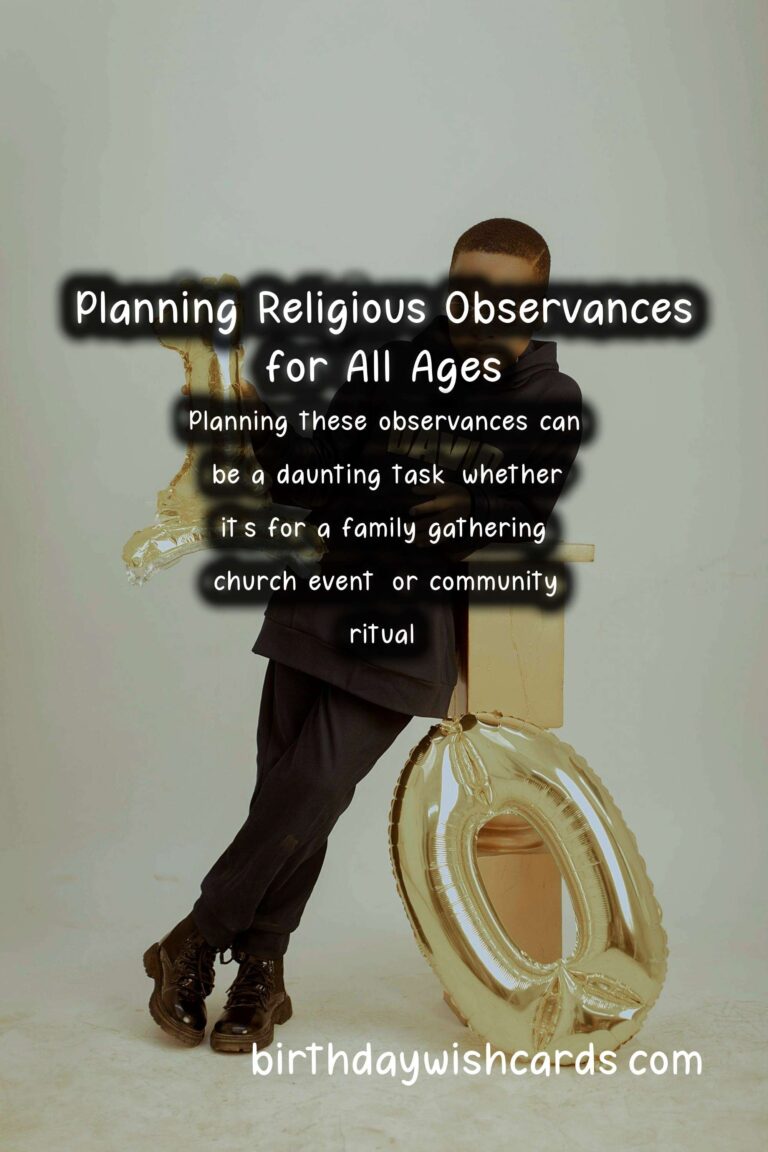 Expert Tips for Religious Observance Planning For Every Age Group
