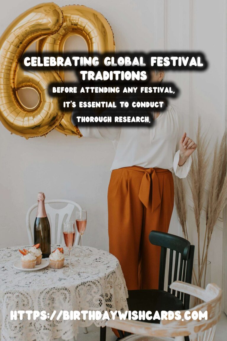 Expert Tips for World Festival Traditions That Make Memories