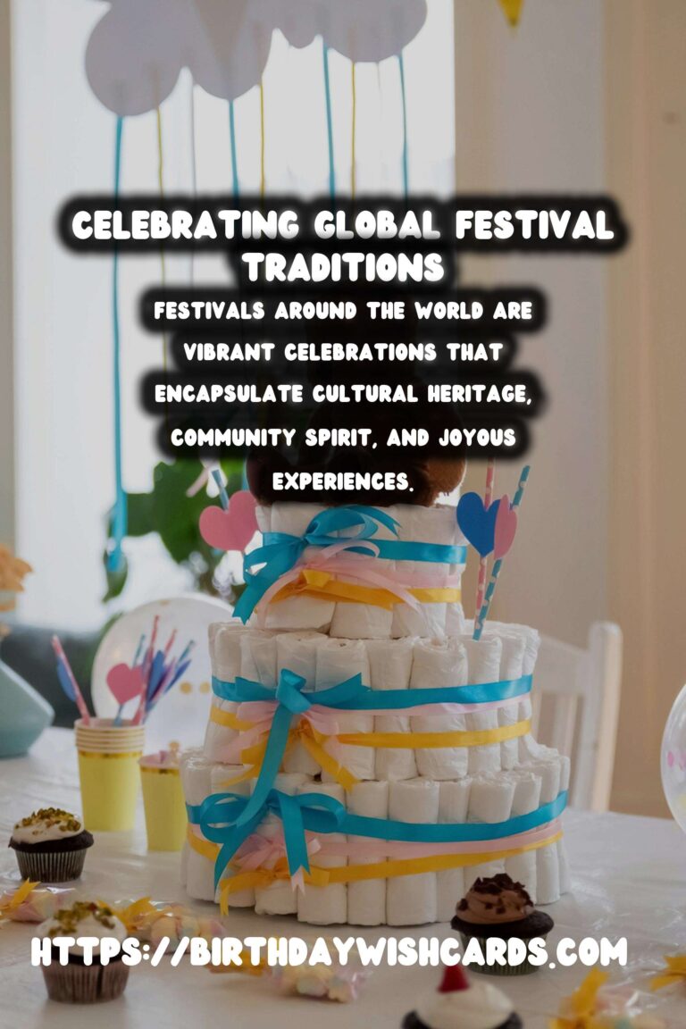 Expert Tips for World Festival Traditions That Make Memories