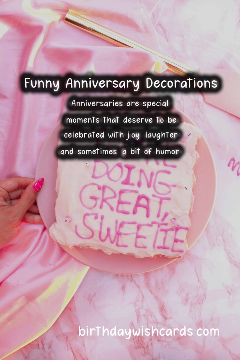 Funny Anniversary Decoration Ideas For Social Media