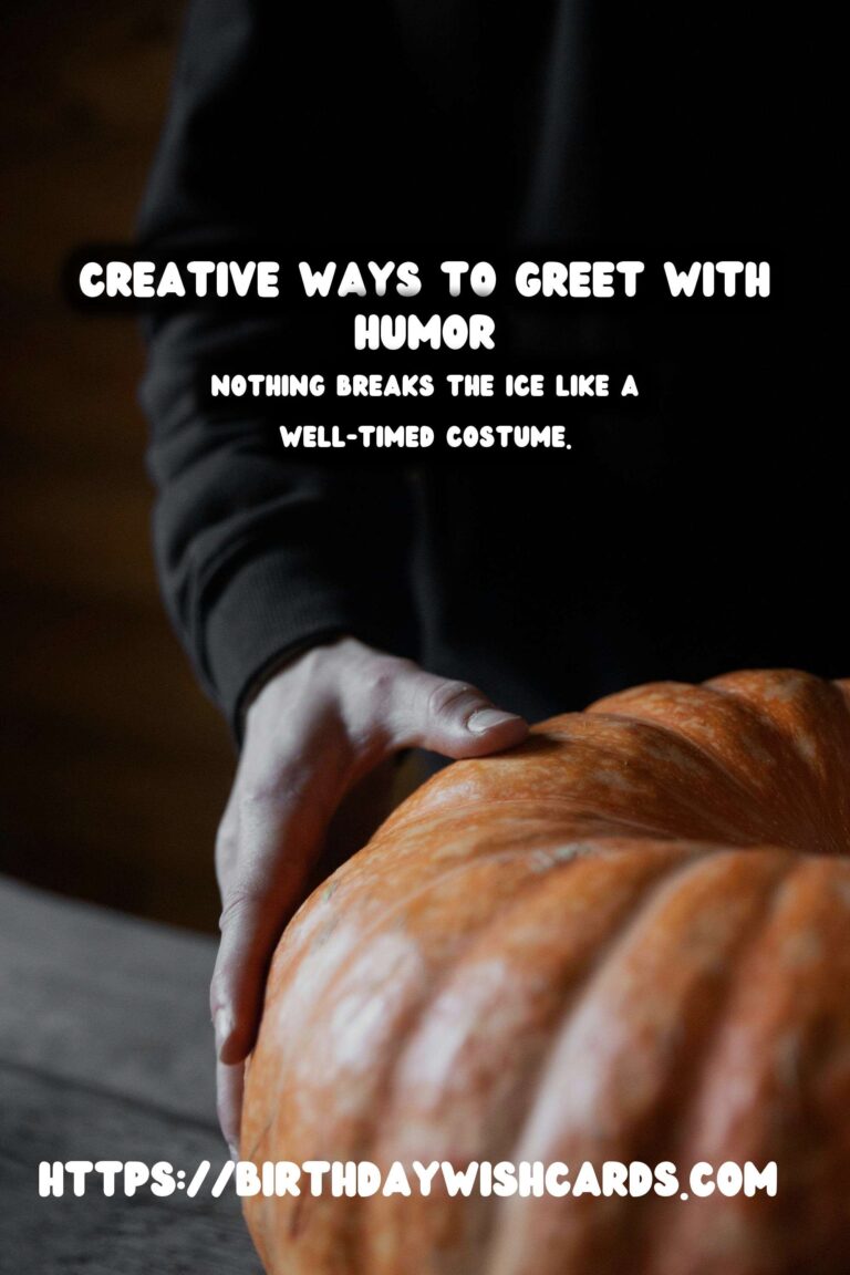 Funny Ways to Celebrate Warm Greetings