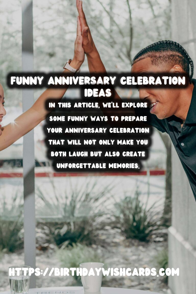 Funny Ways to Prepare Anniversary Celebration Ideas