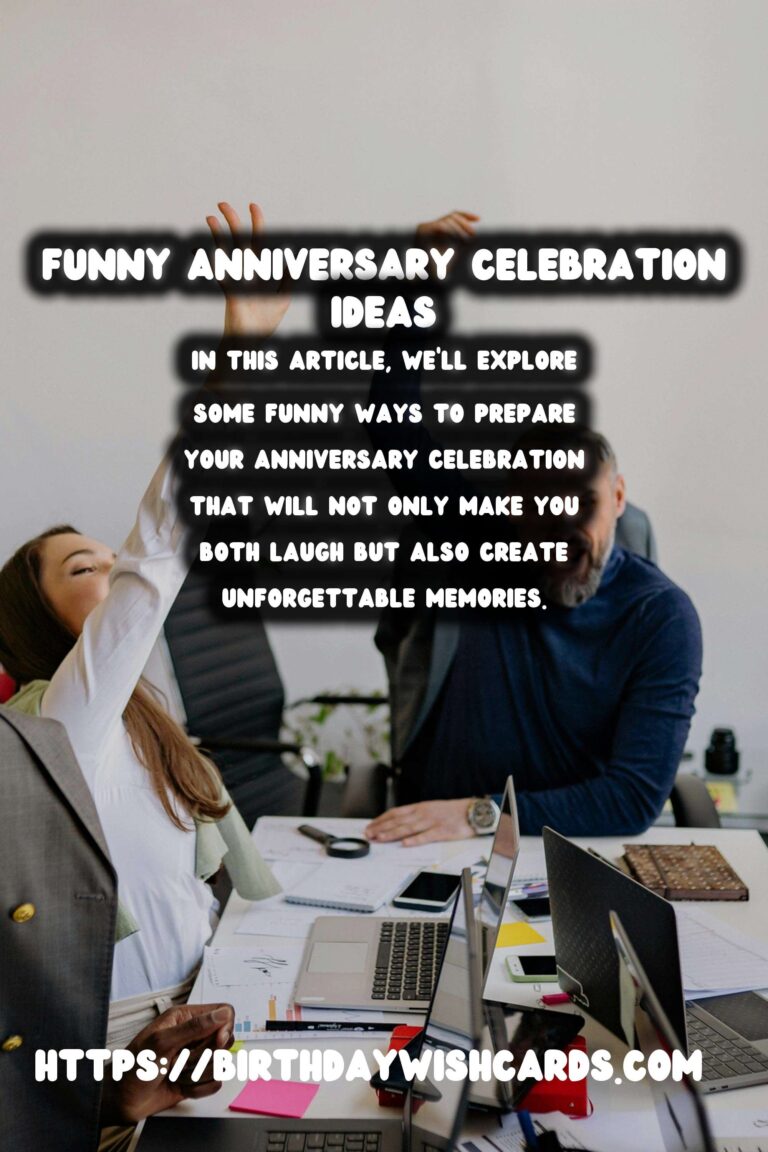Funny Ways to Prepare Anniversary Celebration Ideas