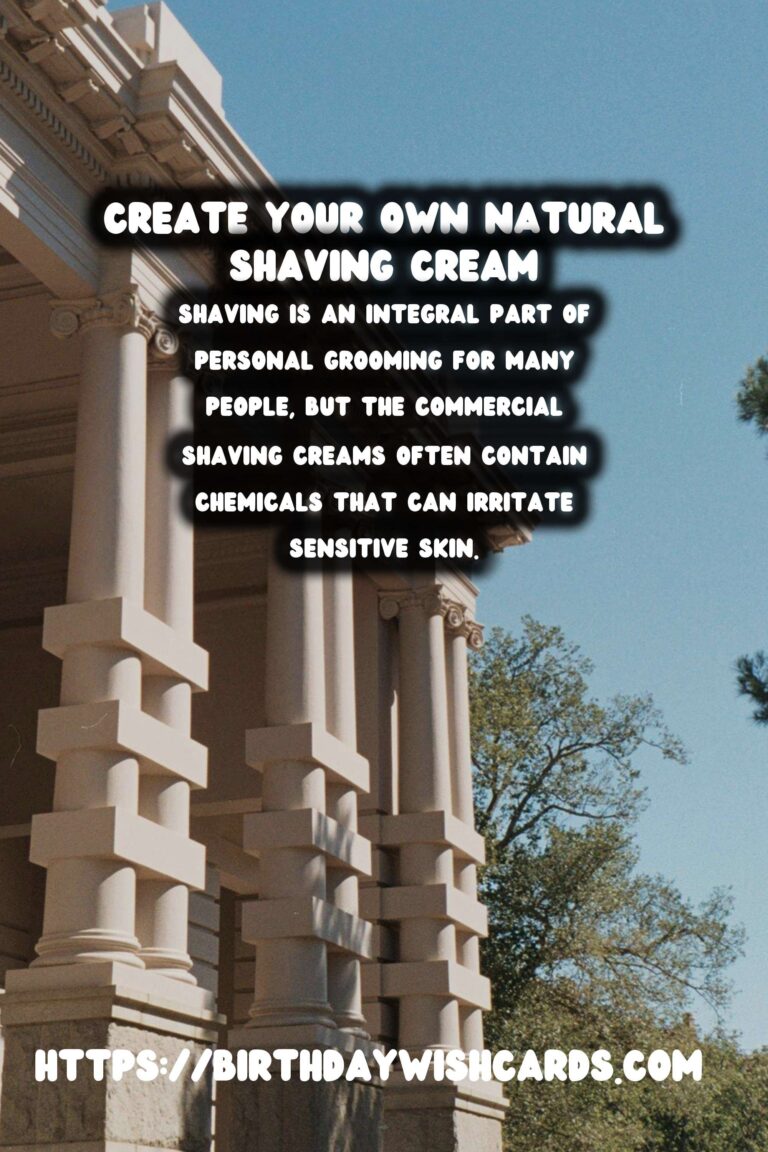 Guide to Crafting Your Own Homemade Natural Shaving Cream