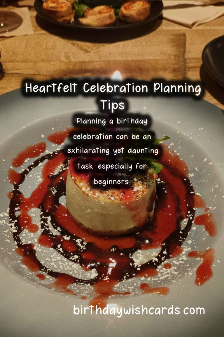 Heartfelt Birthday Planning Tips For Beginners