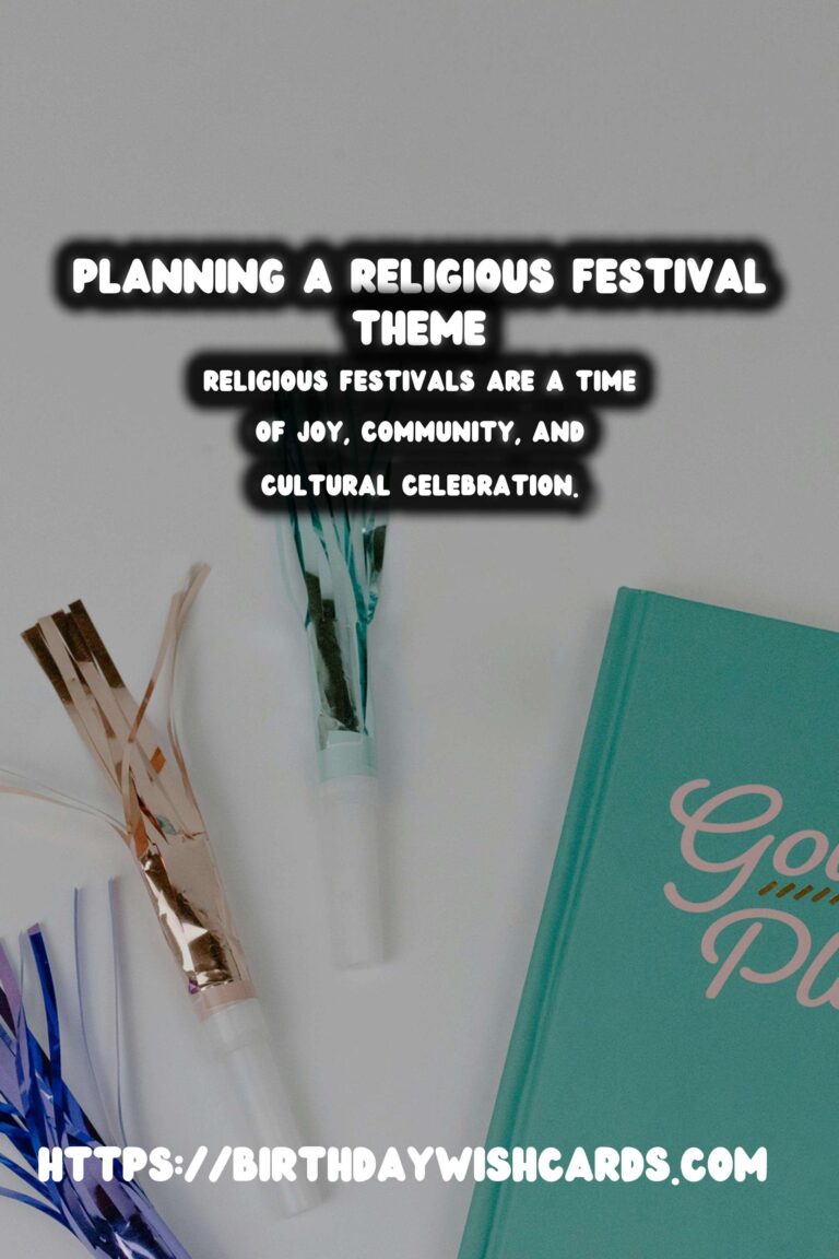 Heartfelt Ways to Plan Religious Festival Themes