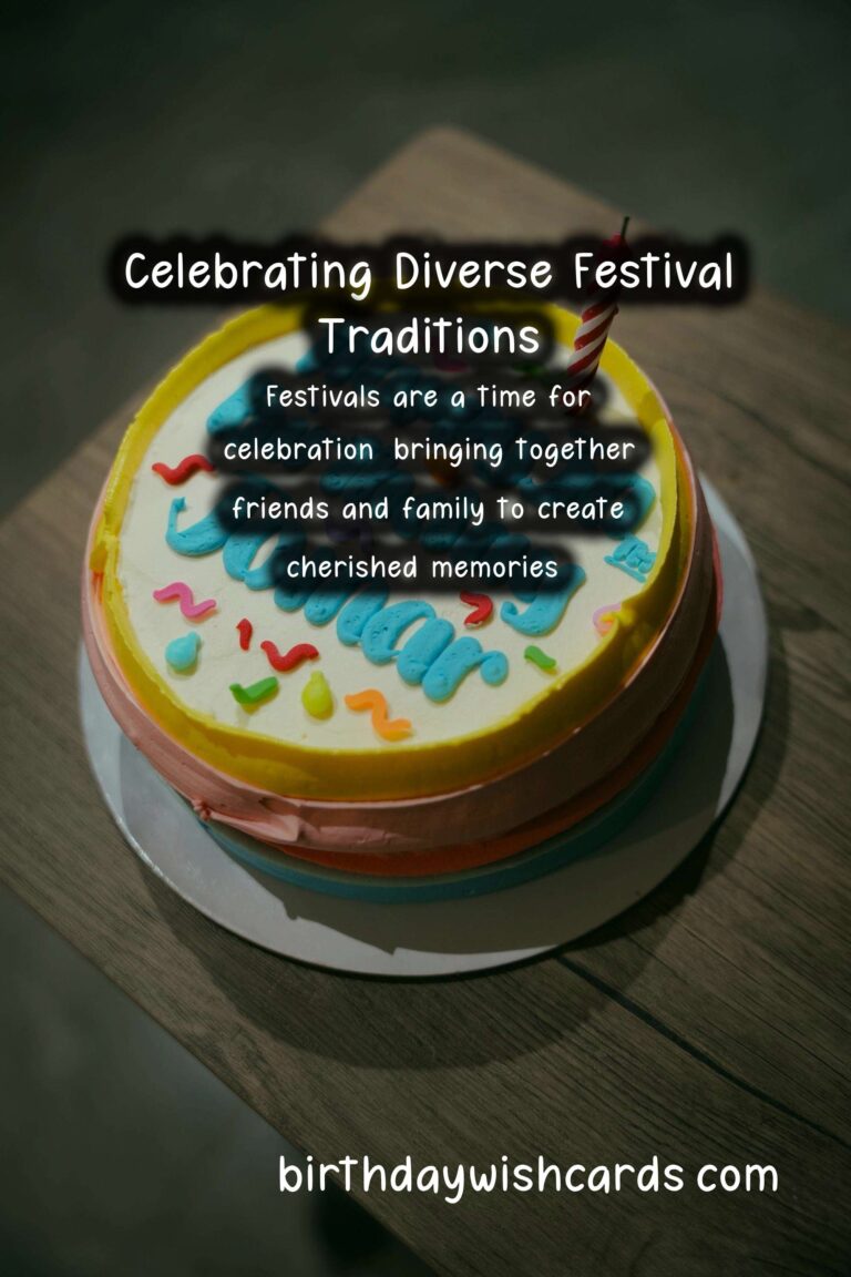 Heartfelt World Festival Traditions to Make Your Day Special