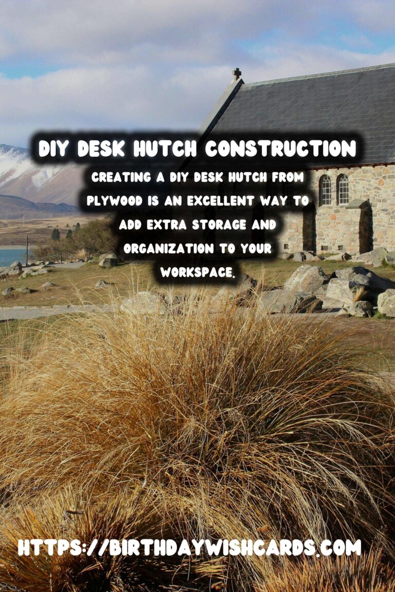 How to Build a DIY Desk Hutch from Plywood: A Complete Guide