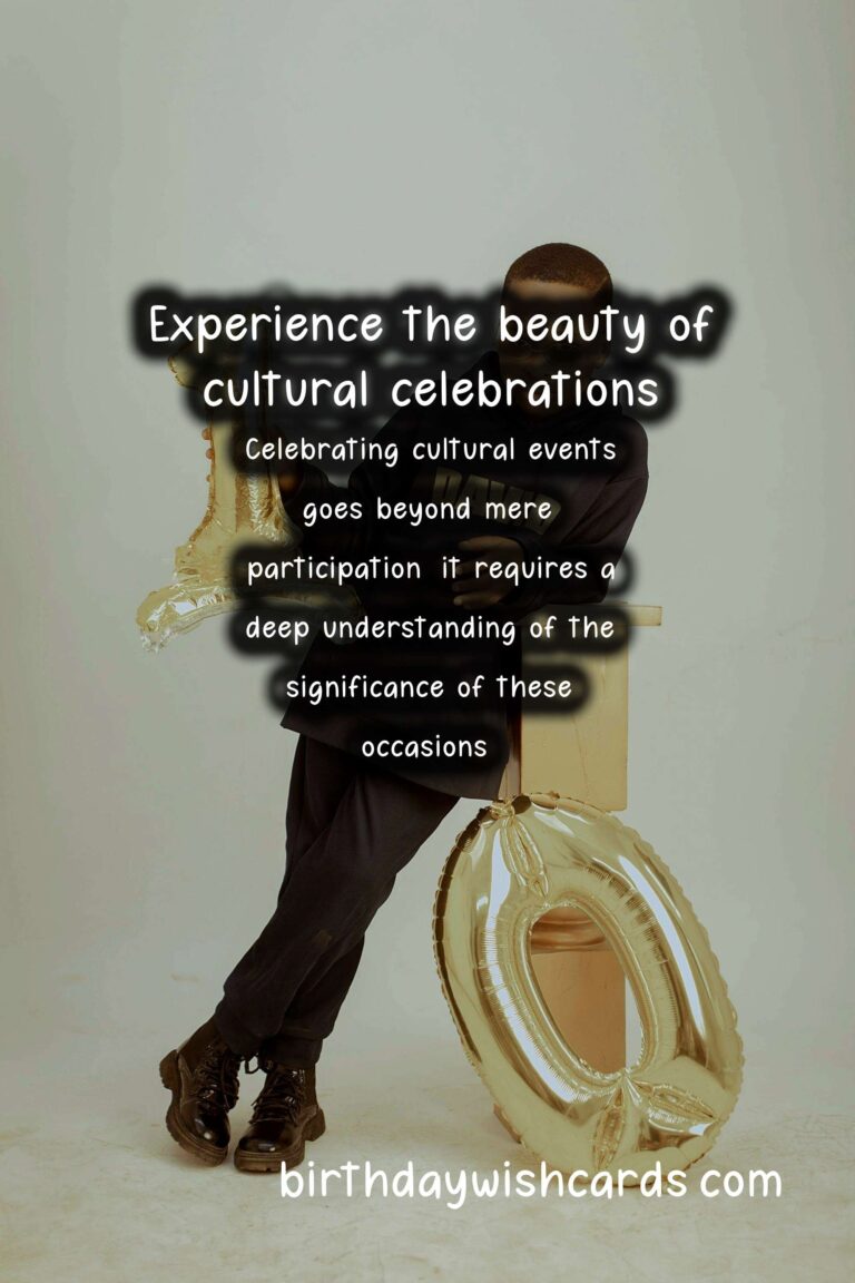 How to Celebrate Cultural Events: A Guide to Authentic Celebrations