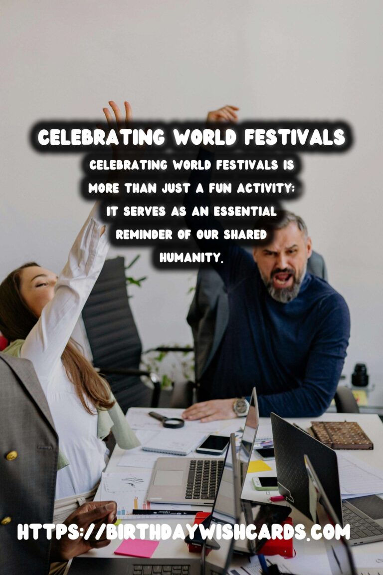 How to Celebrate World Festival Traditions That Inspire Connection