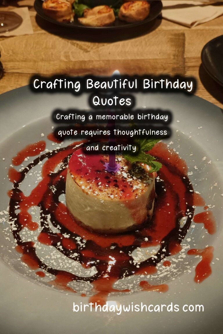 How to Craft Birthday Quotes That Make Memories