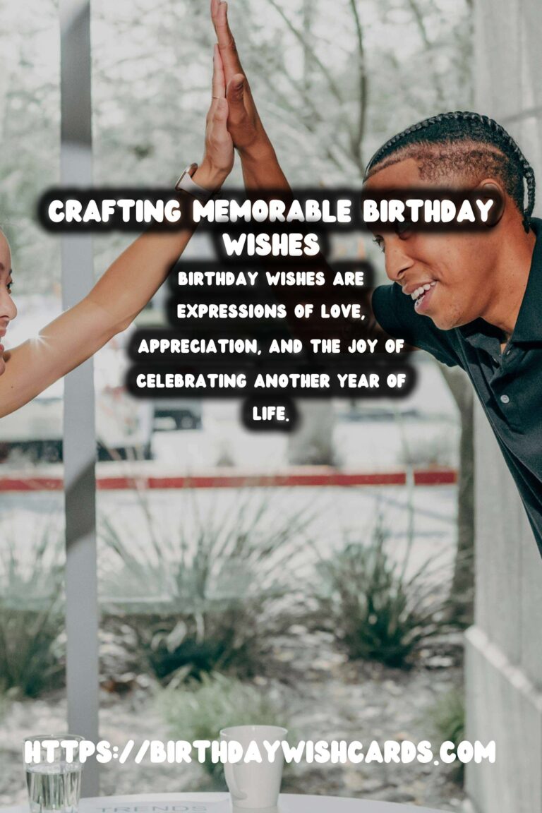 How to Craft Birthday Wishes in 2025