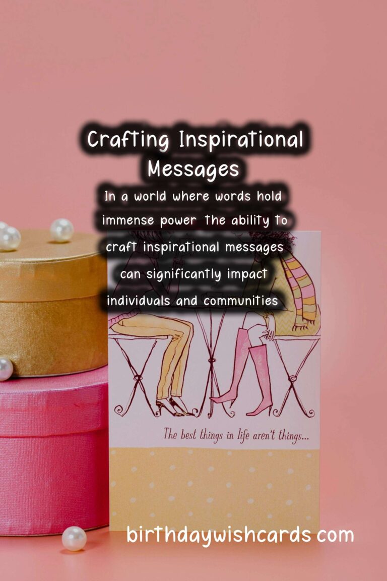 How to Craft Inspirational Messages That Capture the Moment