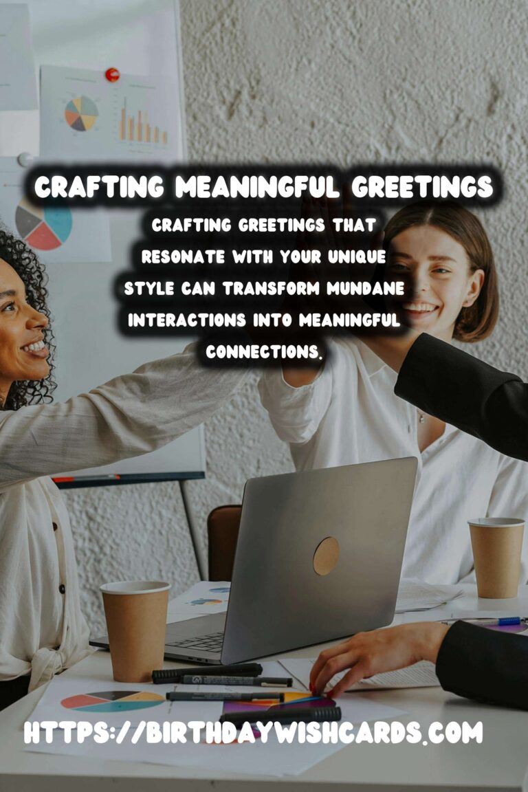 How to Craft Warm Greetings That Reflect Your Style