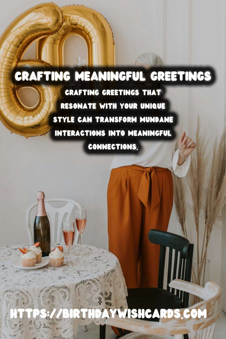 How to Craft Warm Greetings That Reflect Your Style