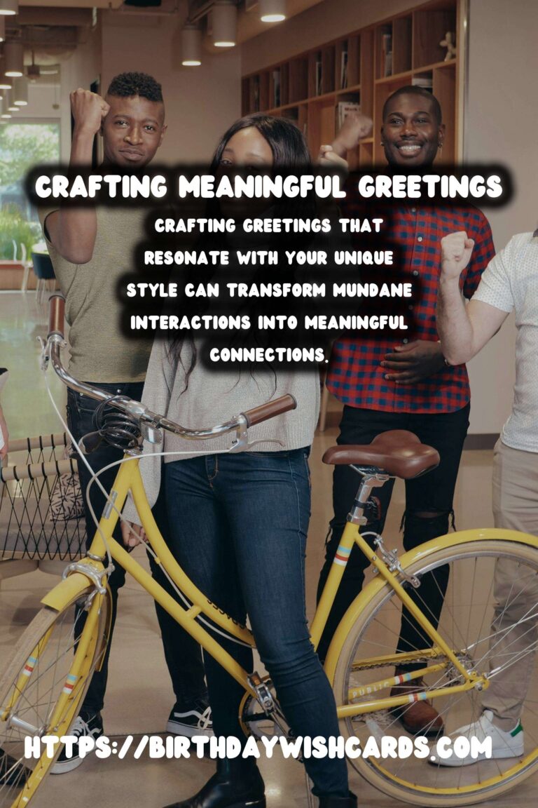 How to Craft Warm Greetings That Reflect Your Style