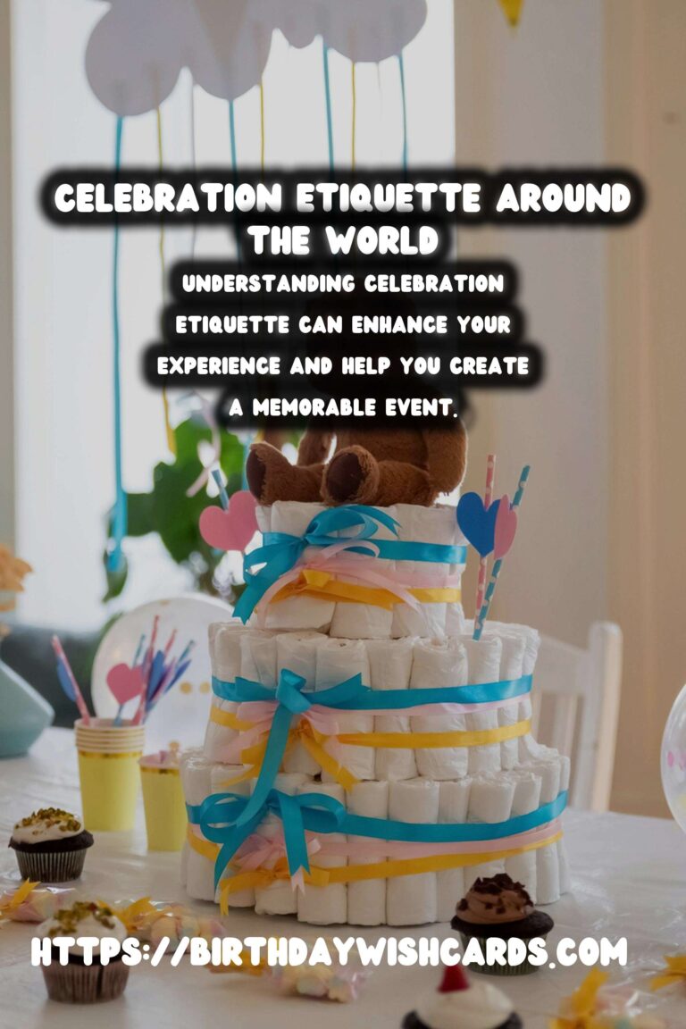 How to Create Celebration Etiquette Around the World to Make Your Day Special
