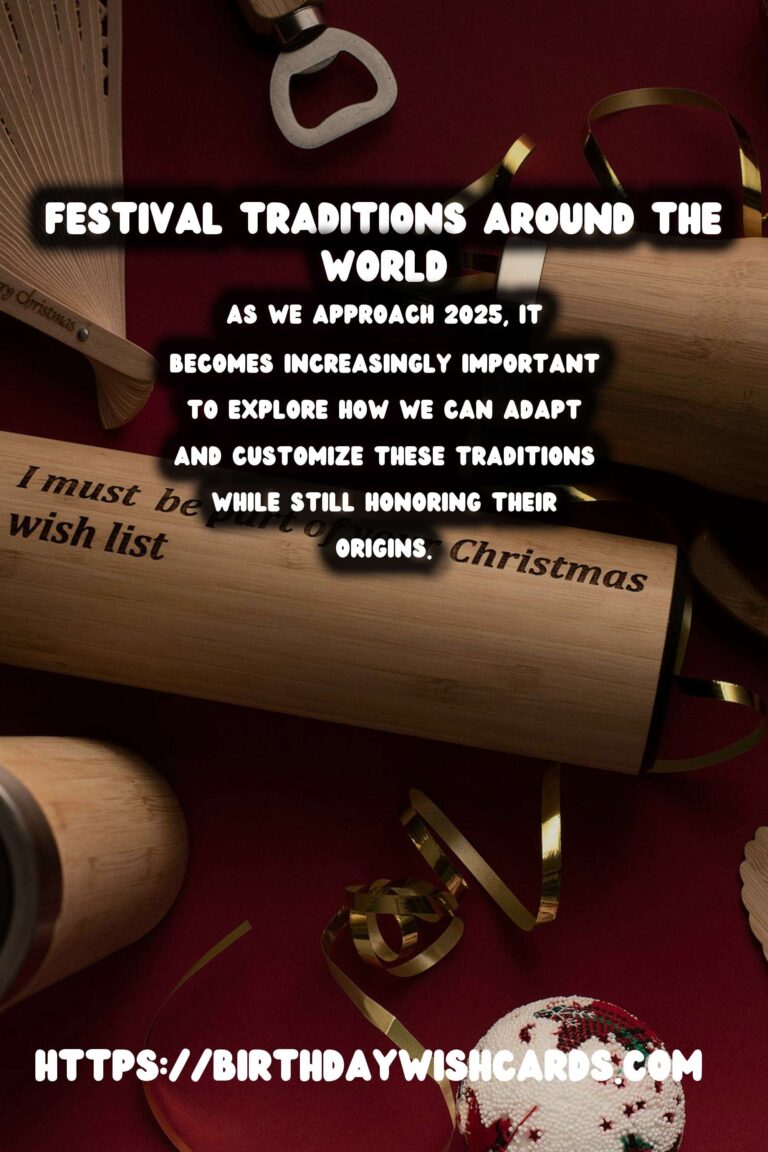 How to Customize Festival Traditions Around the World In 2025