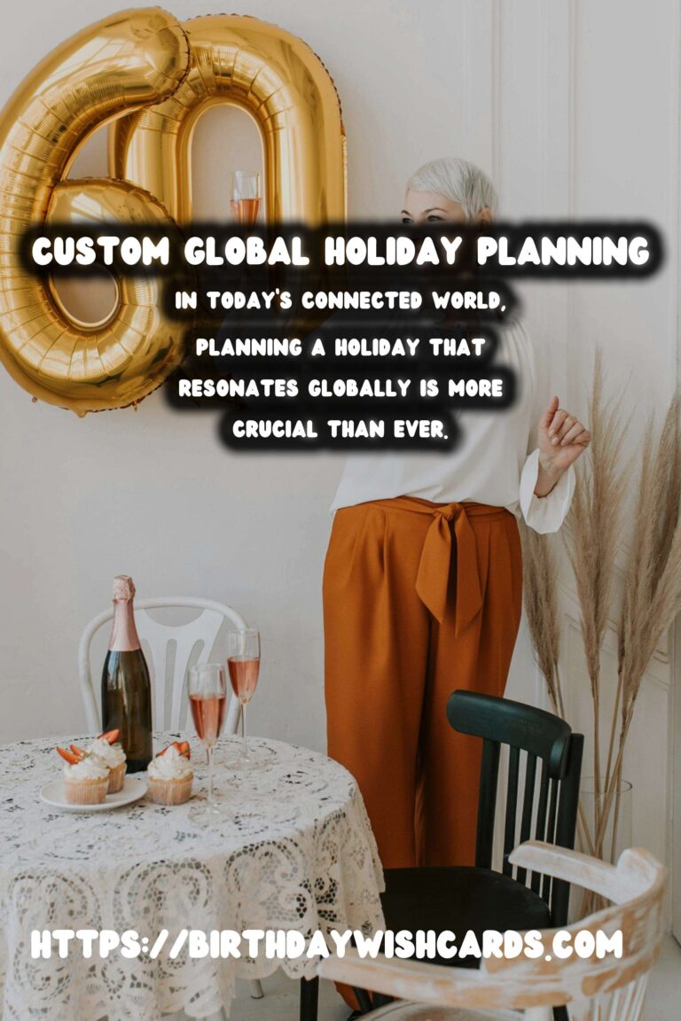 How to Customize Global Holiday Planning That Go Viral