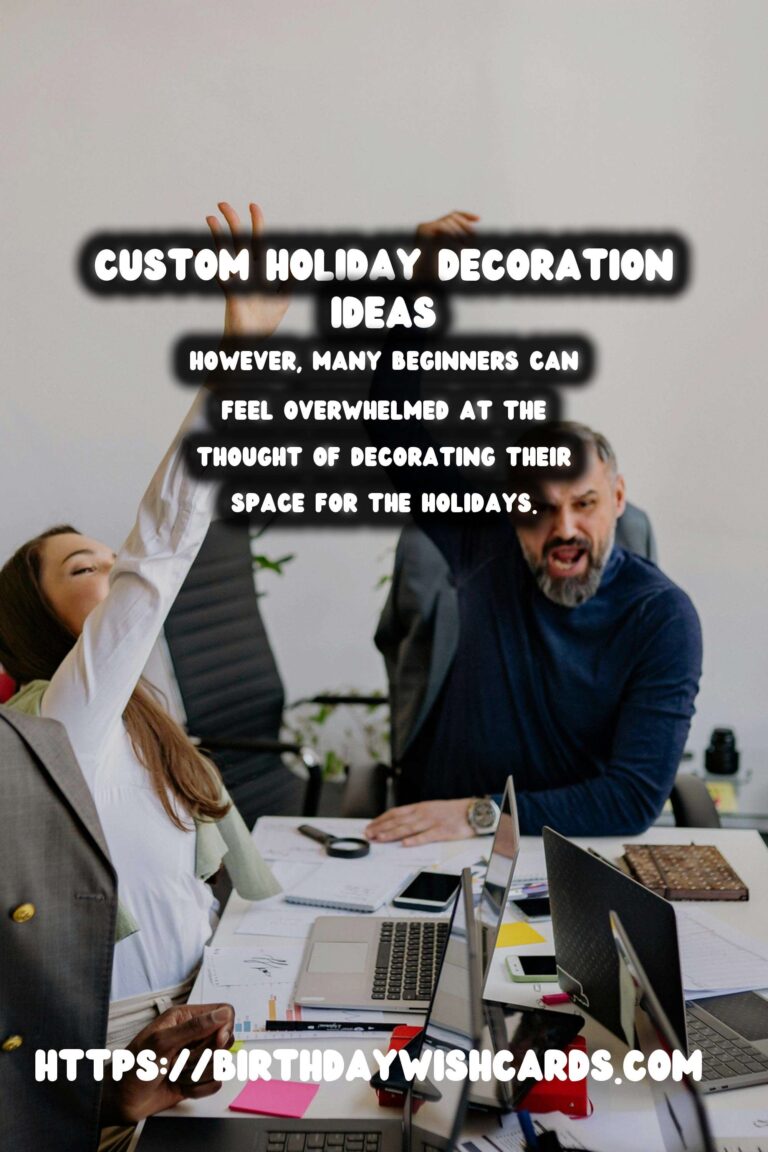 How to Customize Holiday Decoration Tips for Beginners