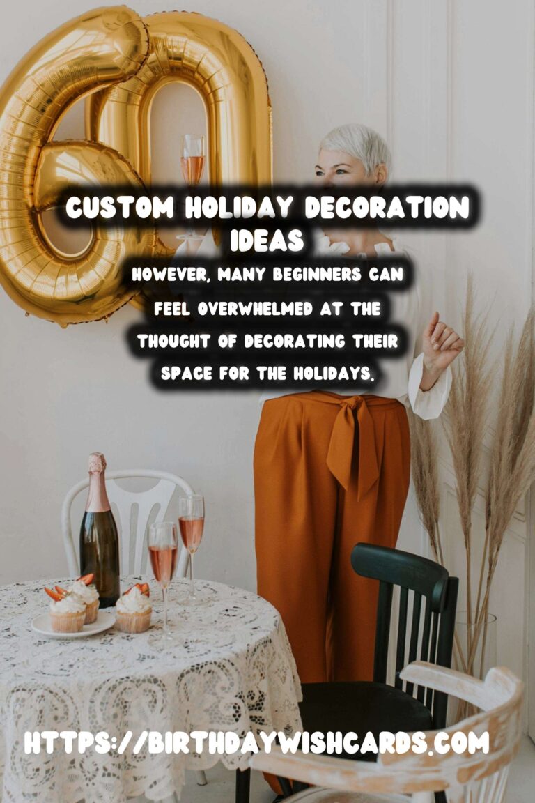 How to Customize Holiday Decoration Tips for Beginners