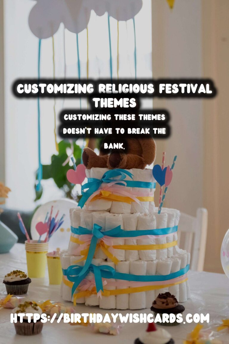 How to Customize Religious Festival Themes On a Budget