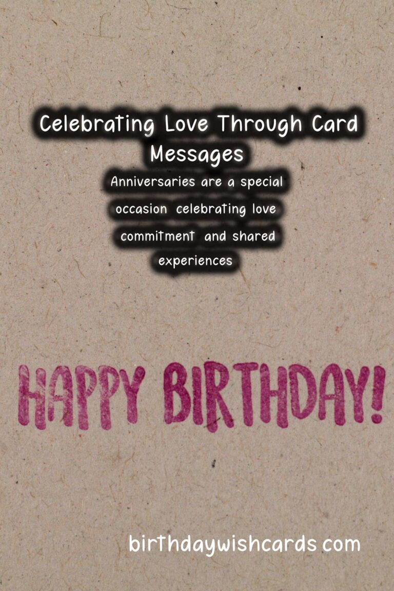 How to Organize Anniversary Card Messages That Everyone Will Love