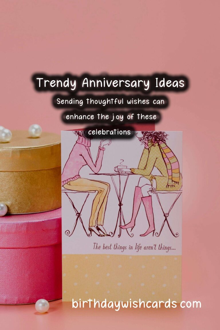 How to Organize Anniversary Wishes That Are Trendy