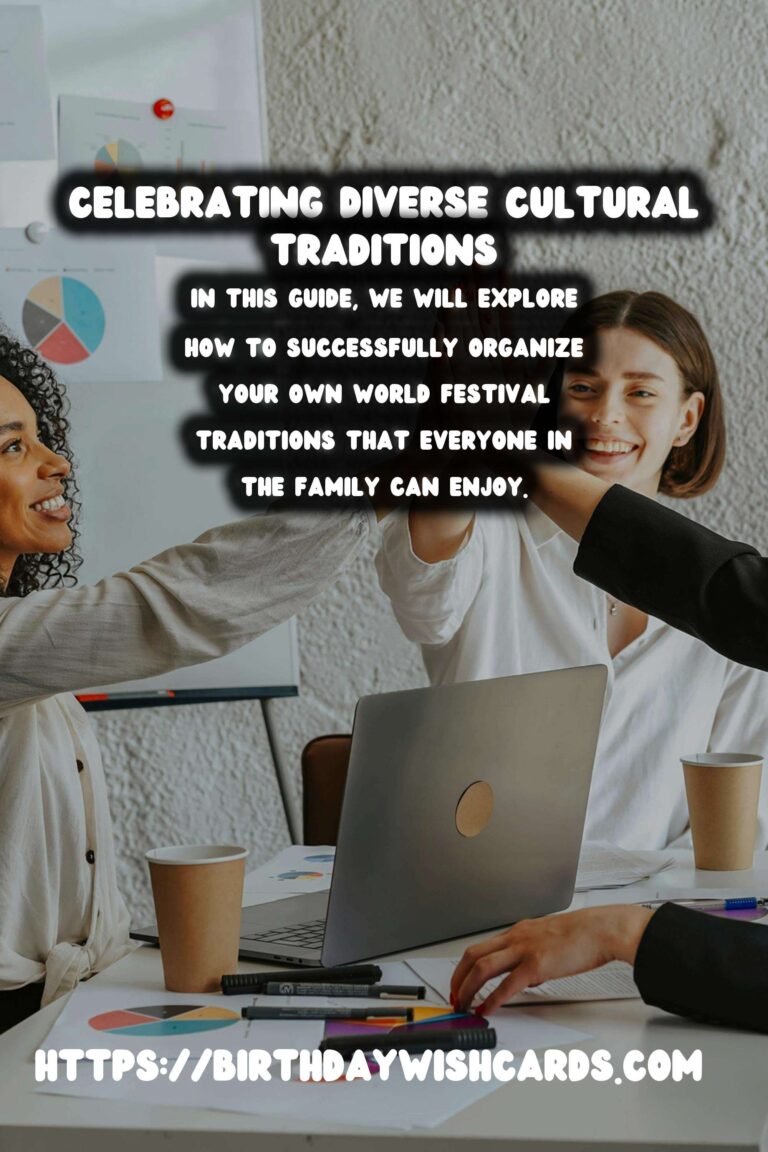 How to Organize World Festival Traditions For the Whole Family