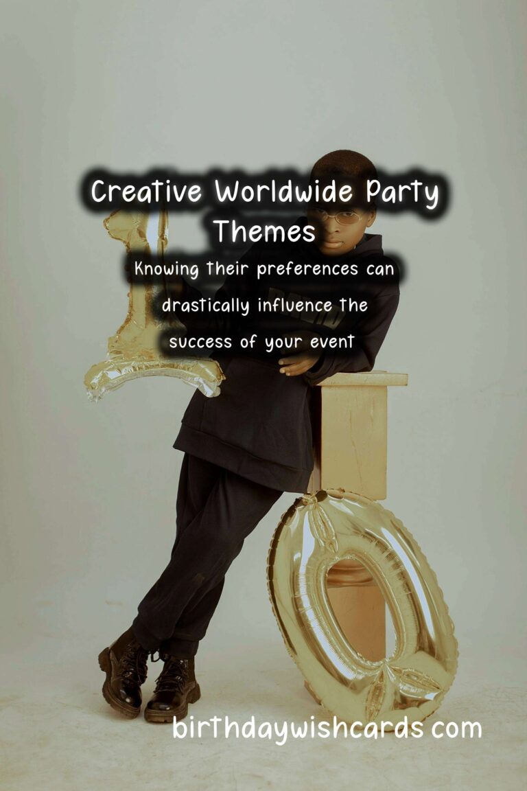 How to Organize Worldwide Party Themes For Every Personality