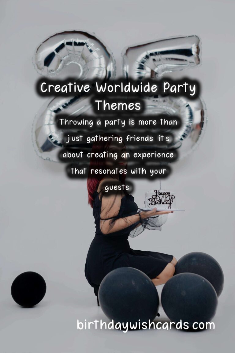 How to Organize Worldwide Party Themes For Every Personality